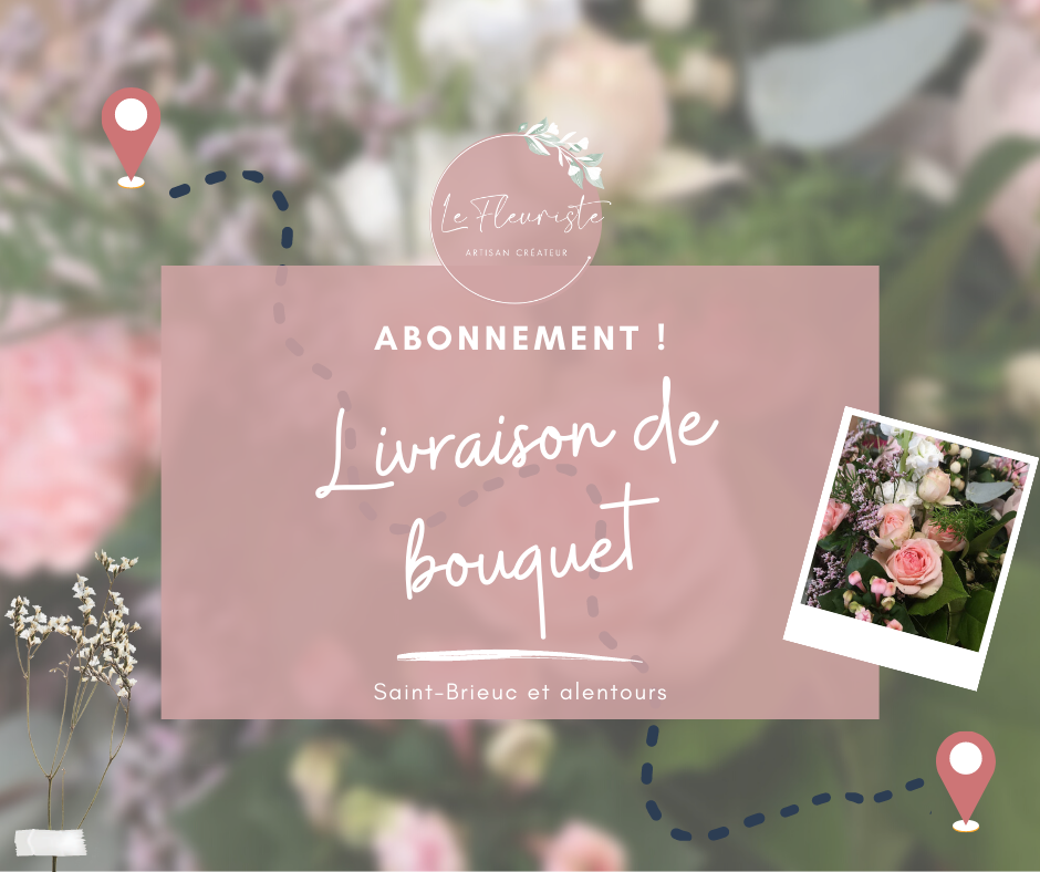 Abonnement : recevoir des fleurs - Langueux